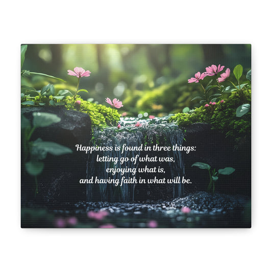 Inspirational Forest Quote Canvas - "Happiness is found in three things" Matte Stretched Wall Art