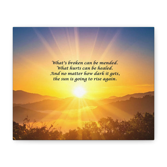 Sunrise Inspirational Canvas - "What's broken can be mended" Wall Art