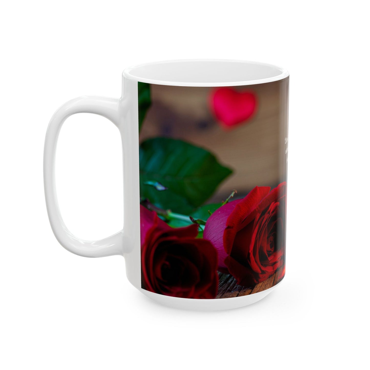 Inspirational Candle & Rose Ceramic Mug — "Don't let the ugly in others destroy the beauty in you" (11oz/15oz)