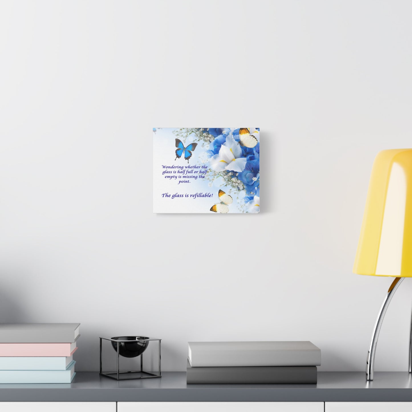 Inspirational Butterfly Canvas Wall Art — "The glass is refillable!" Motivational Floral Print