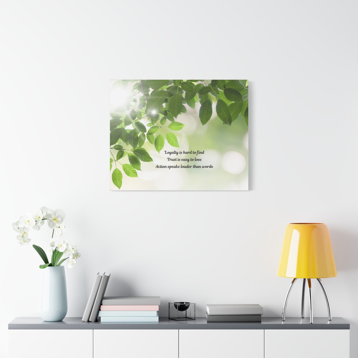 Canvas Wall Art - "Loyalty is hard to find, Trust is easy to lose" Green Leaves Inspirational Quote