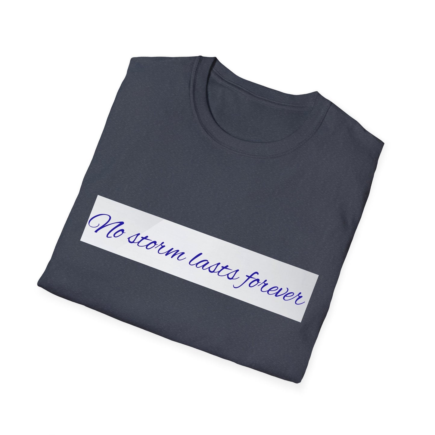 Inspirational Quote T-Shirt, Motivational Tee, Unisex Softstyle Shirt, Gift for Friends, Positive Vibes Wear, Casual Everyday Top