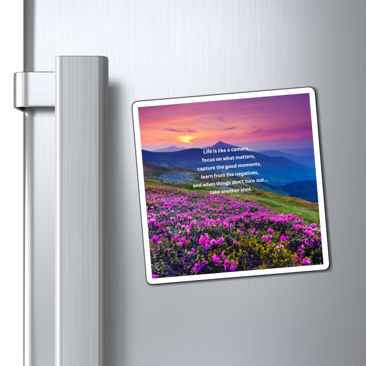 Inspirational Scenic Magnet — "Life is like a camera" Quote Magnet