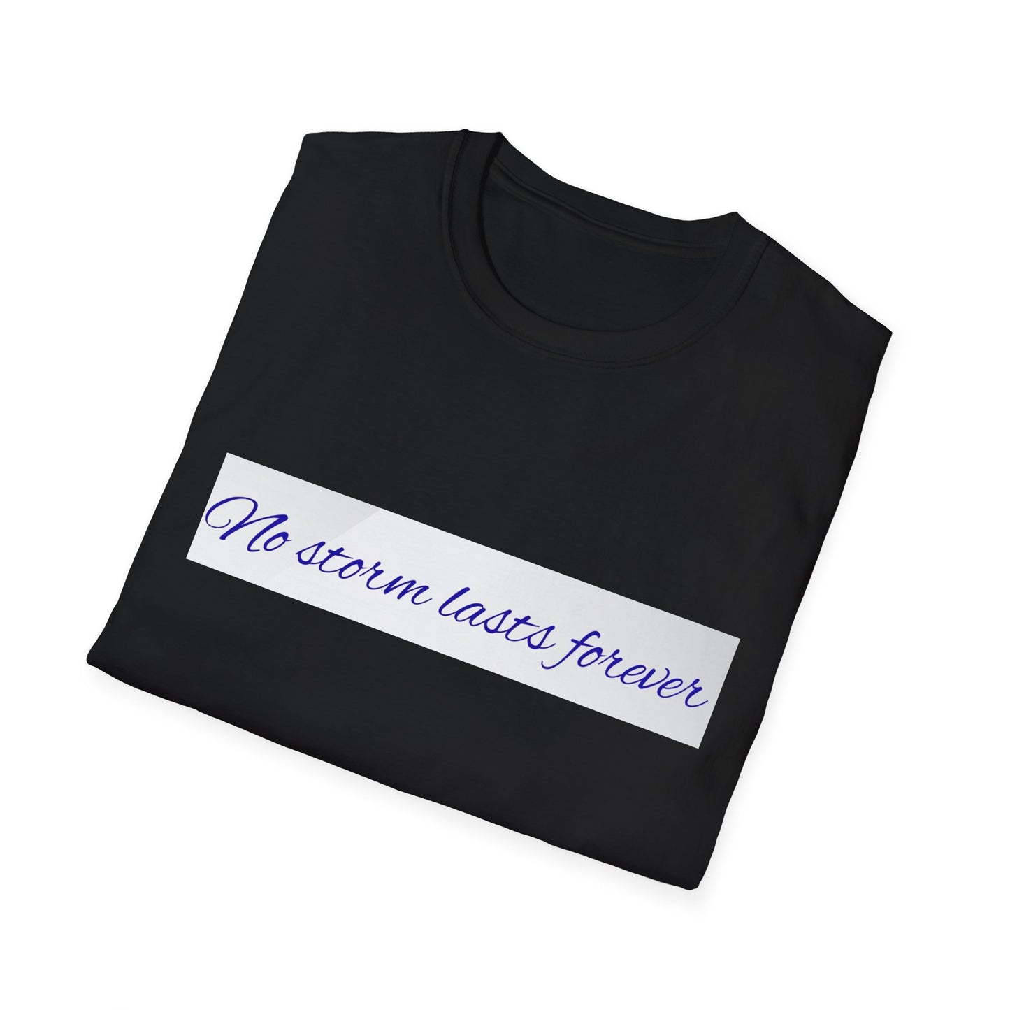 Inspirational Quote T-Shirt, Motivational Tee, Unisex Softstyle Shirt, Gift for Friends, Positive Vibes Wear, Casual Everyday Top