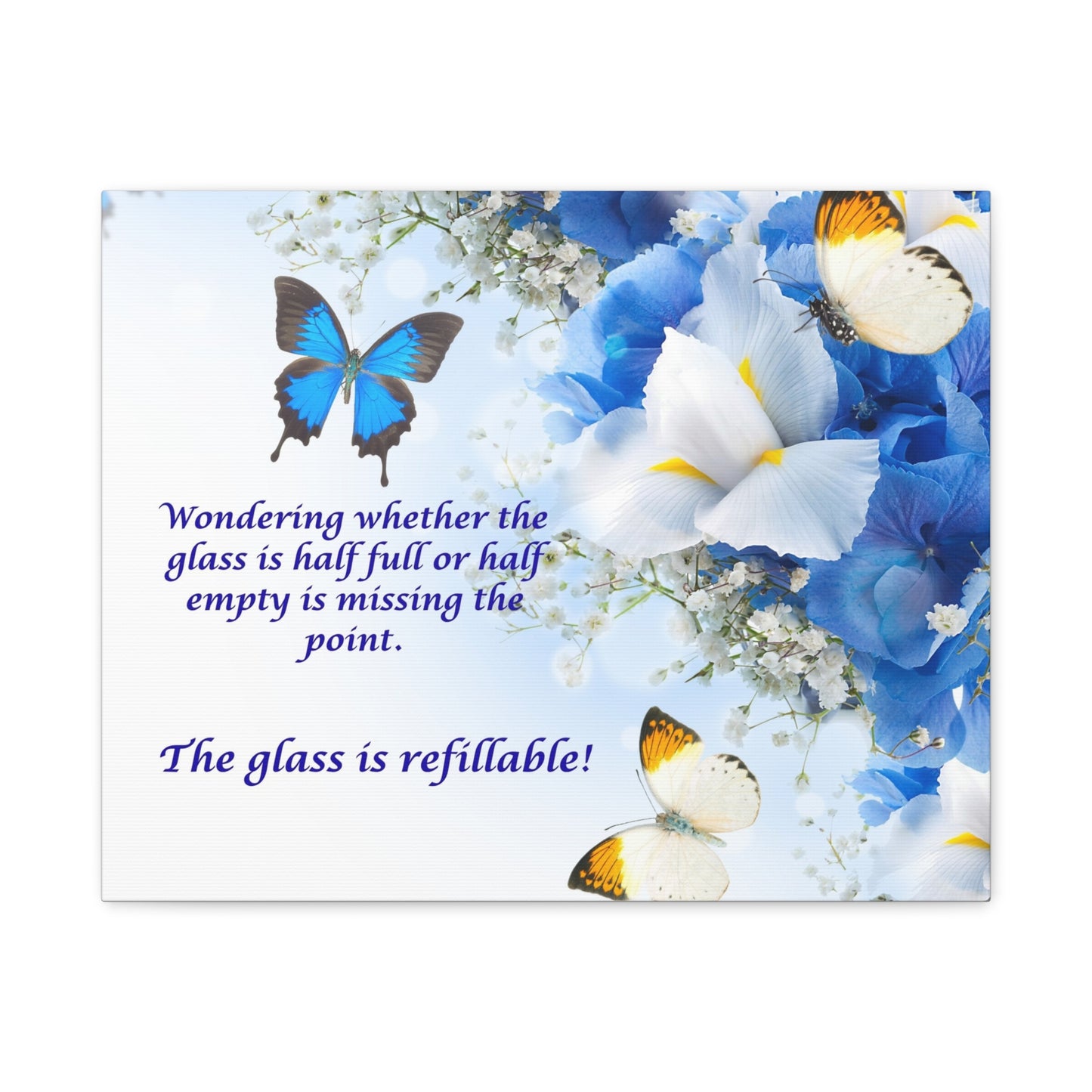 Inspirational Butterfly Canvas Wall Art — "The glass is refillable!" Motivational Floral Print