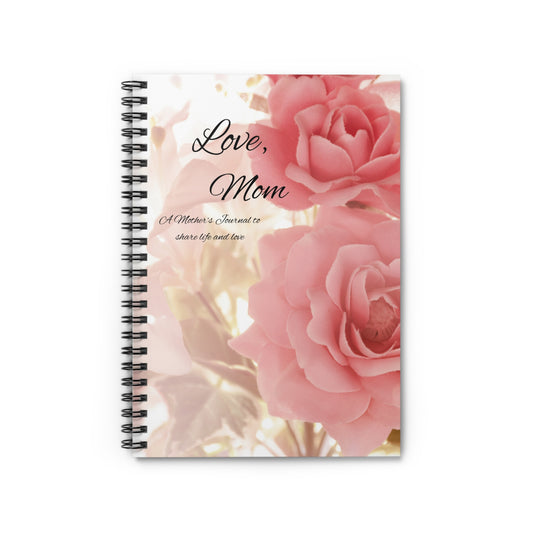 Floral Mom's Notebook - Perfect Gift for Mother's Day, Mom Journal, Keepsake, Ruled Spiral Notebook, Personal Journal