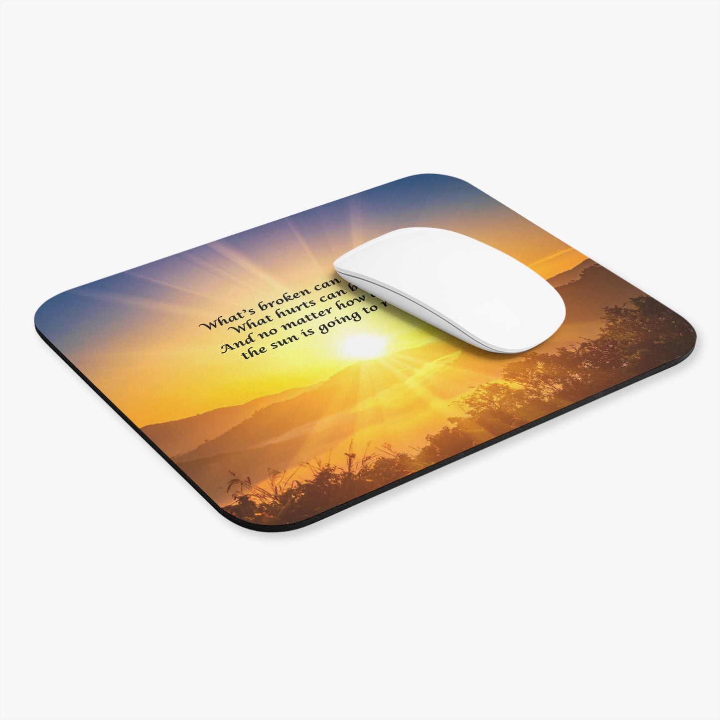 Inspirational Sunrise Mouse Pad — "What's broken can be mended..." Motivational Desk Mat