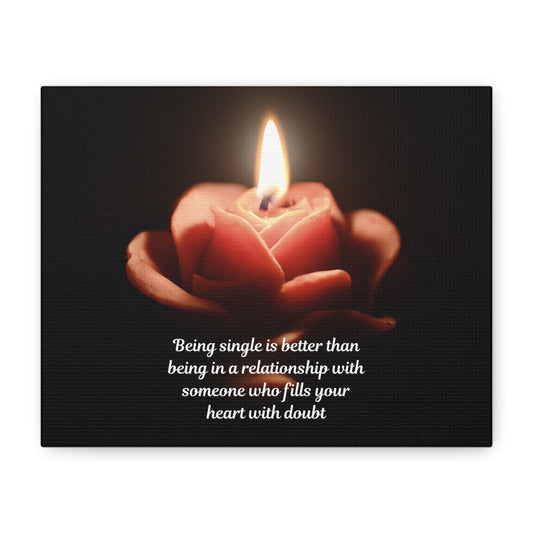 Canvas Wall Art — Rose Candle with Quote: "Being single is better..." Inspirational Home Decor