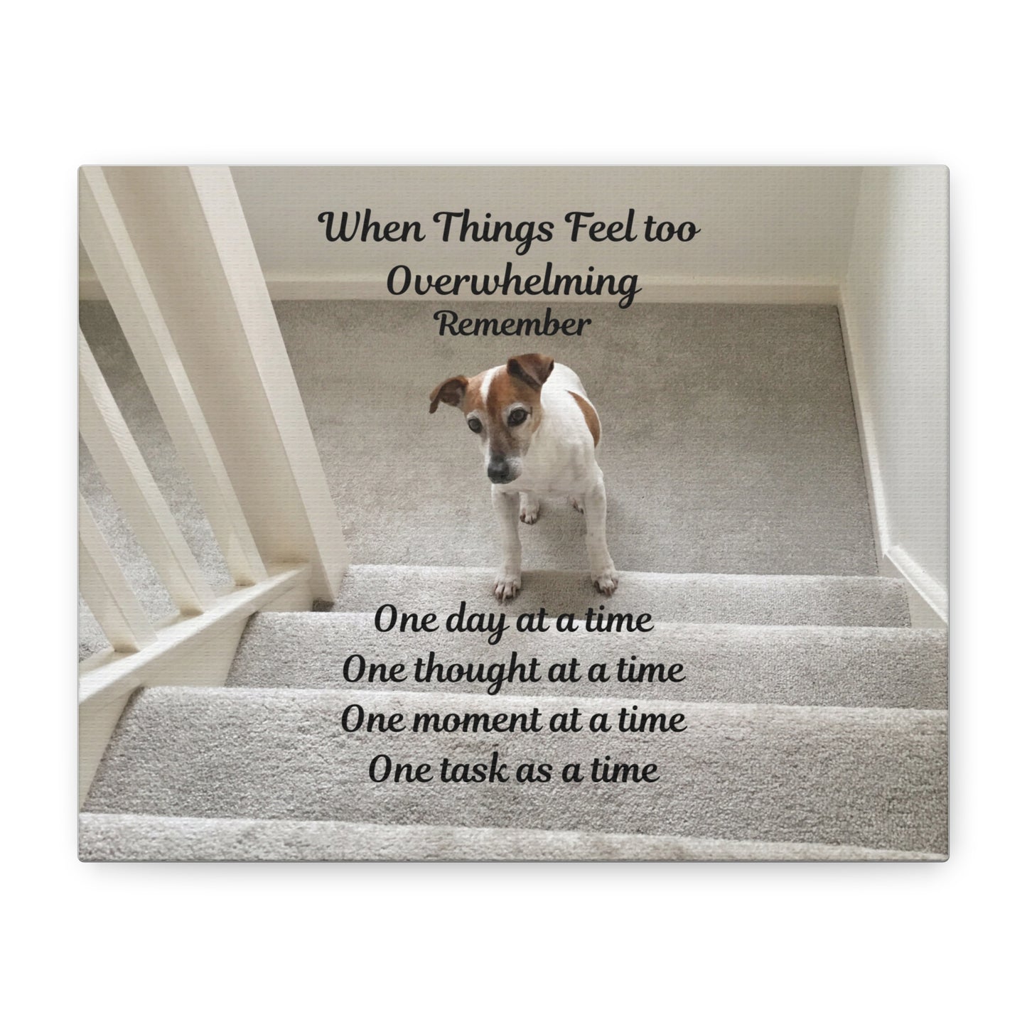 Inspirational Dog Canvas Print, Motivational Wall Art, Home Décor for Pet Lovers, Unique Gift Option, Perfect for Uplifting Spaces