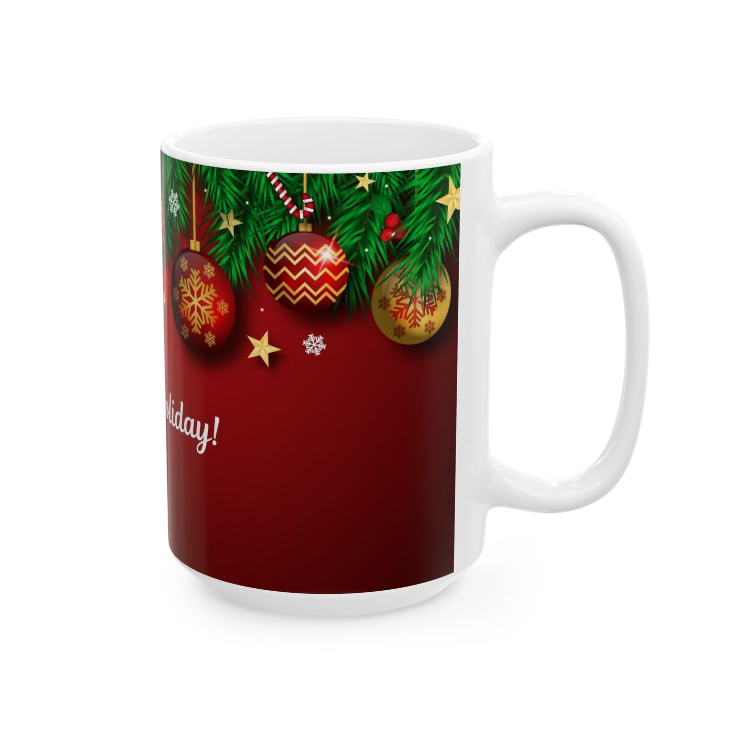 Happy Holiday Ceramic Mug — Festive Christmas Ornaments (11oz & 15oz)