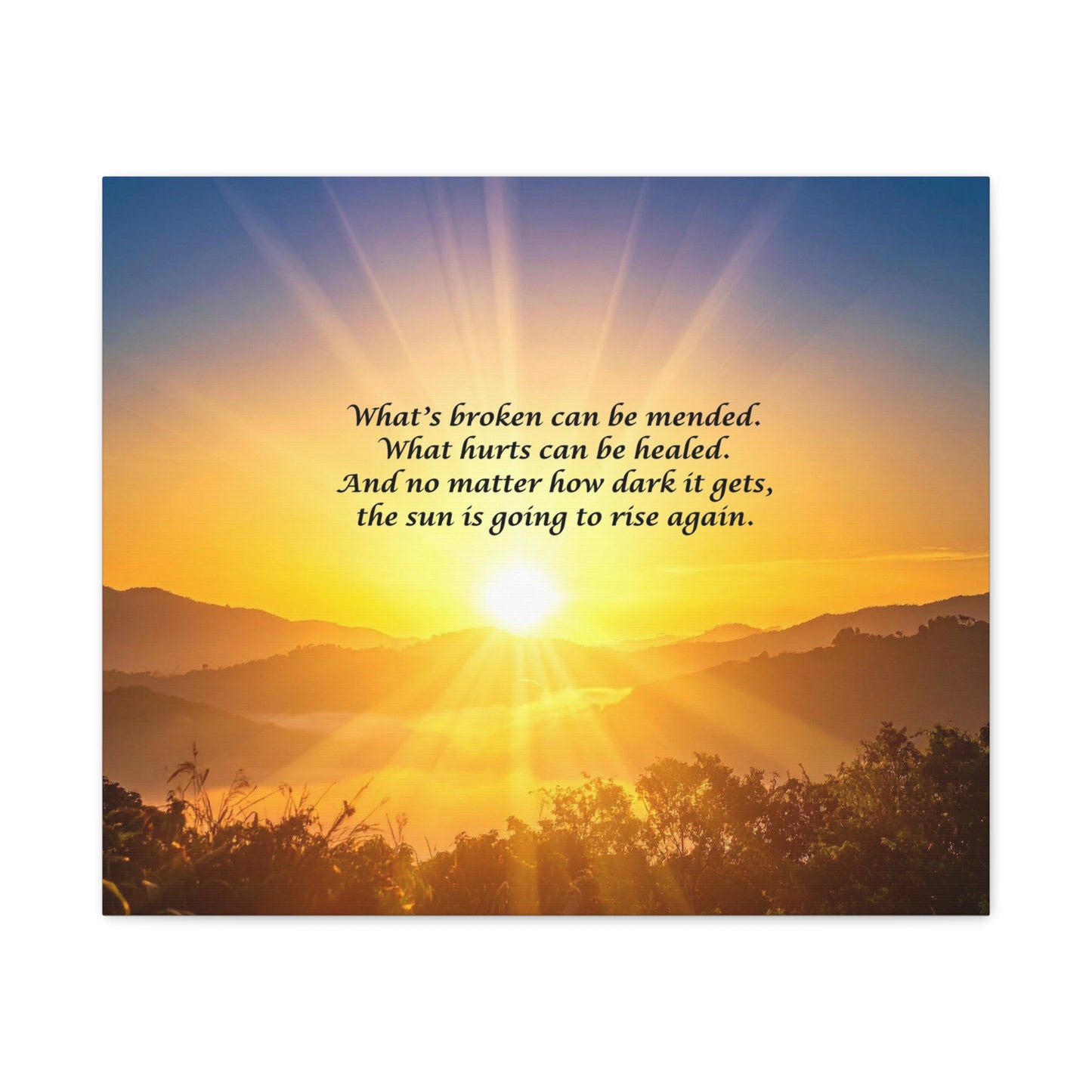 Sunrise Inspirational Canvas - "What's broken can be mended" Wall Art