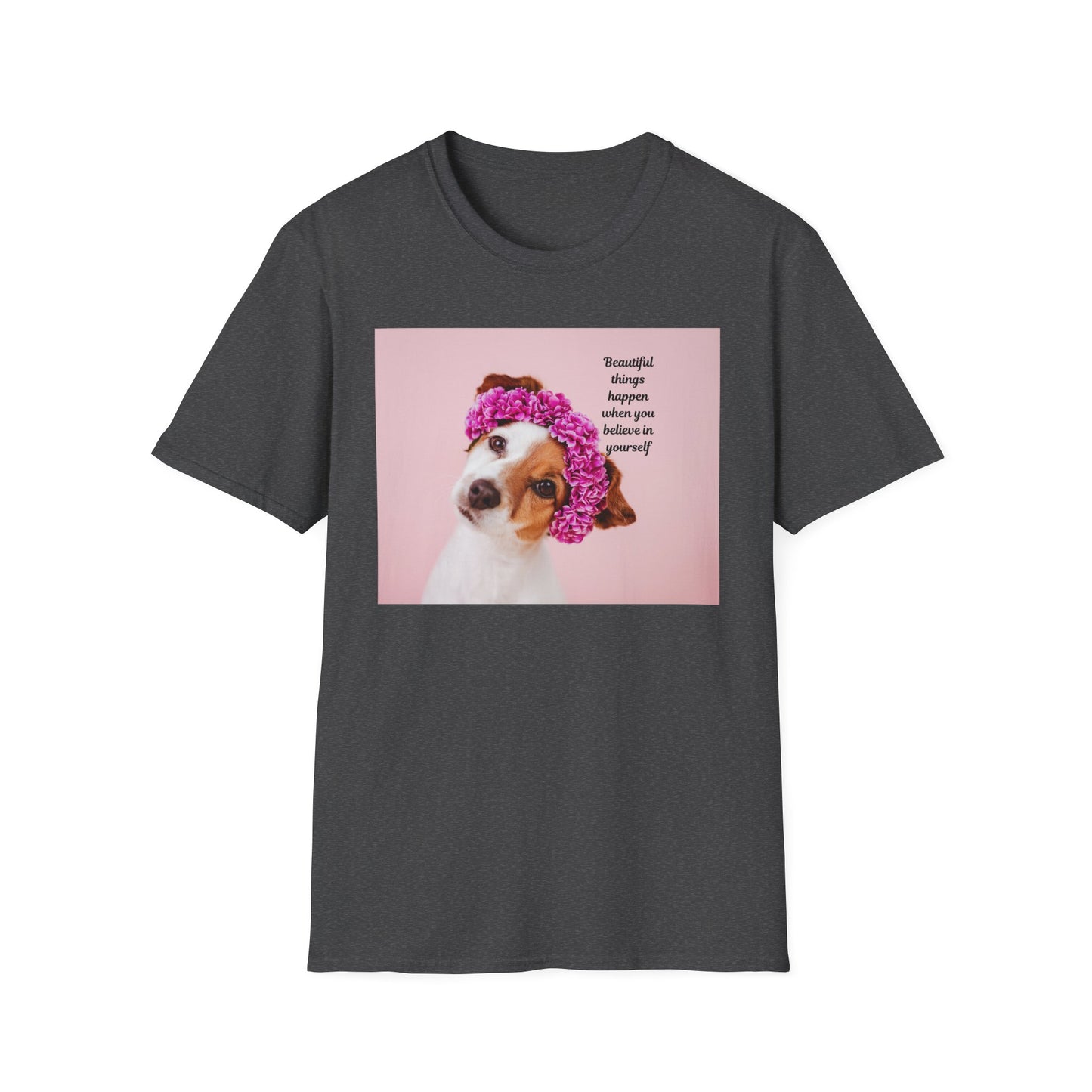 Dog Lover's Inspirational T-Shirt, Cute Pet Apparel, Floral Print Tee, Gift for Animal Lovers, Funny Dog Shirt