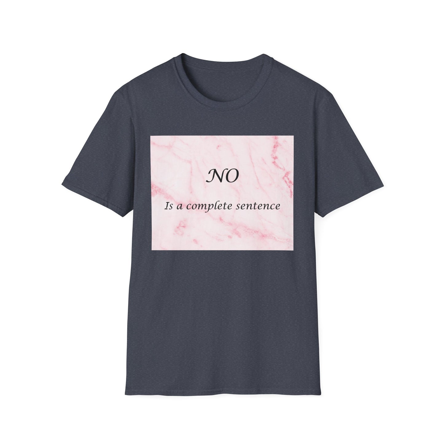 Sassy Marble Quote T-Shirt, Say No, Female Power