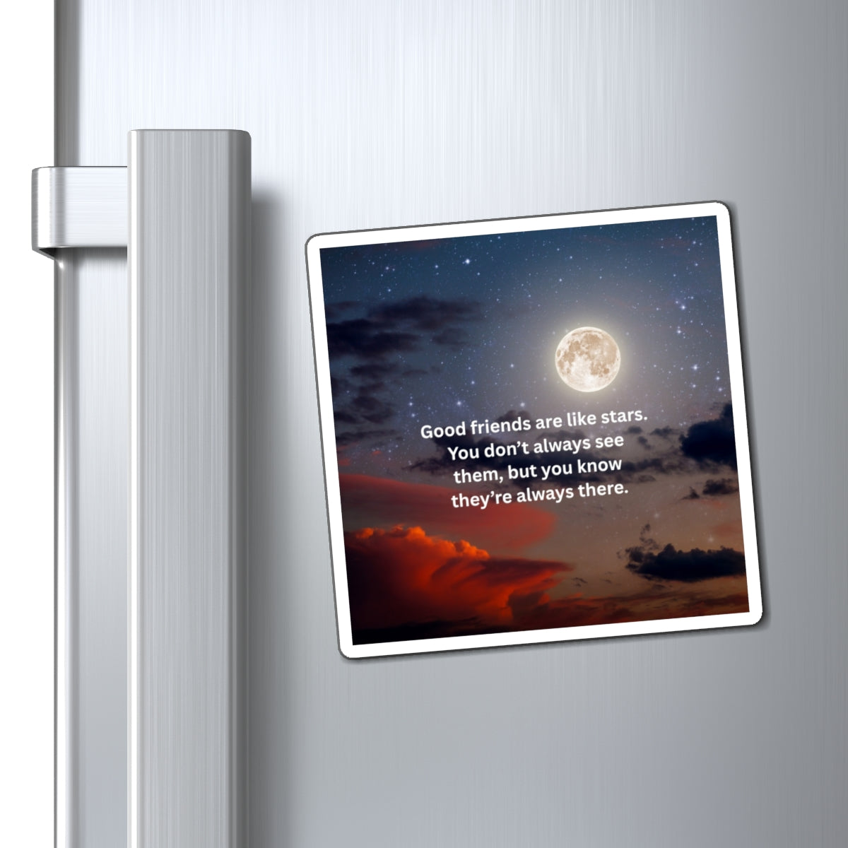 Friendship Star Quote Magnet — "Good friends are like stars"