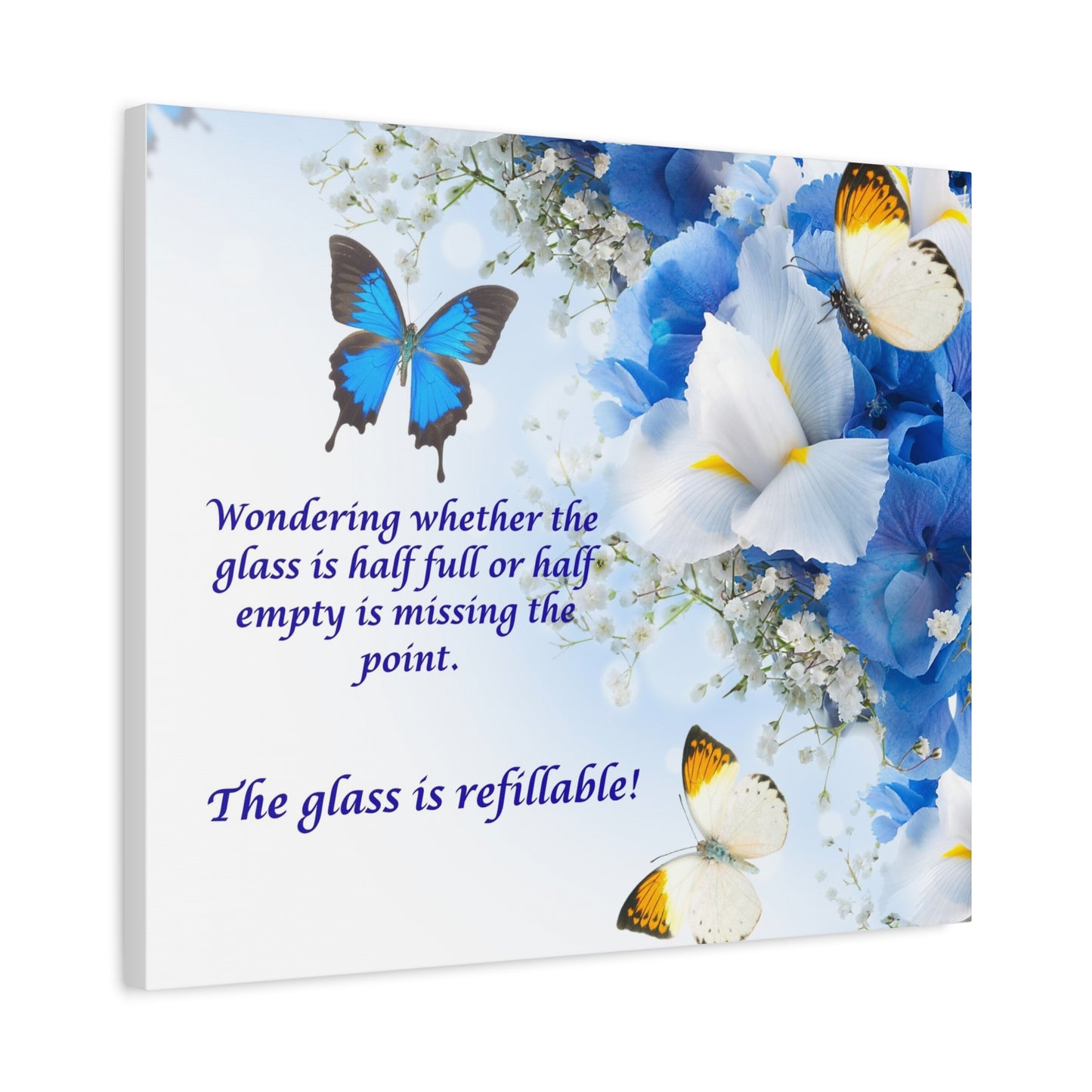 Inspirational Butterfly Canvas Wall Art — "The glass is refillable!" Motivational Floral Print