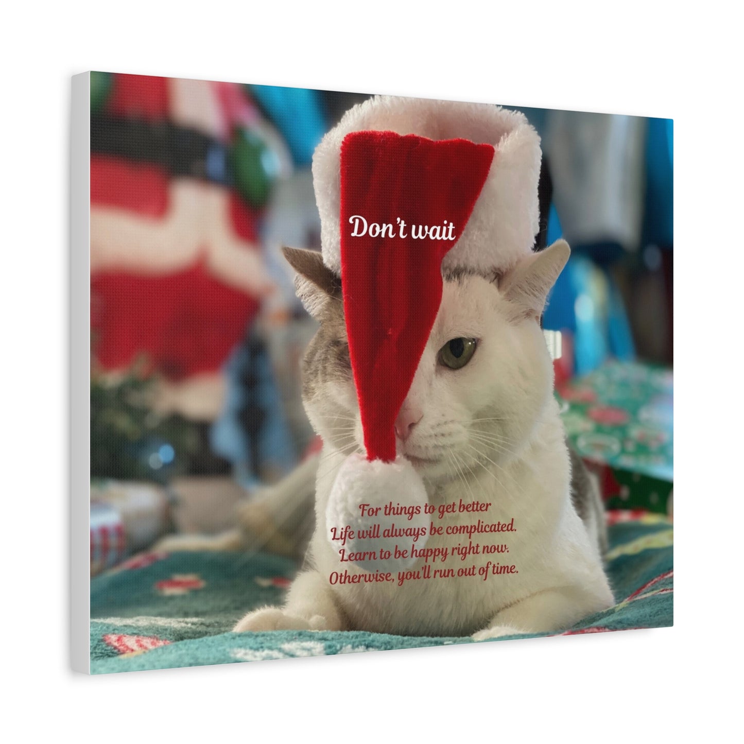 Cat Christmas Canvas - "Don't Wait" Inspirational Holiday Wall Art