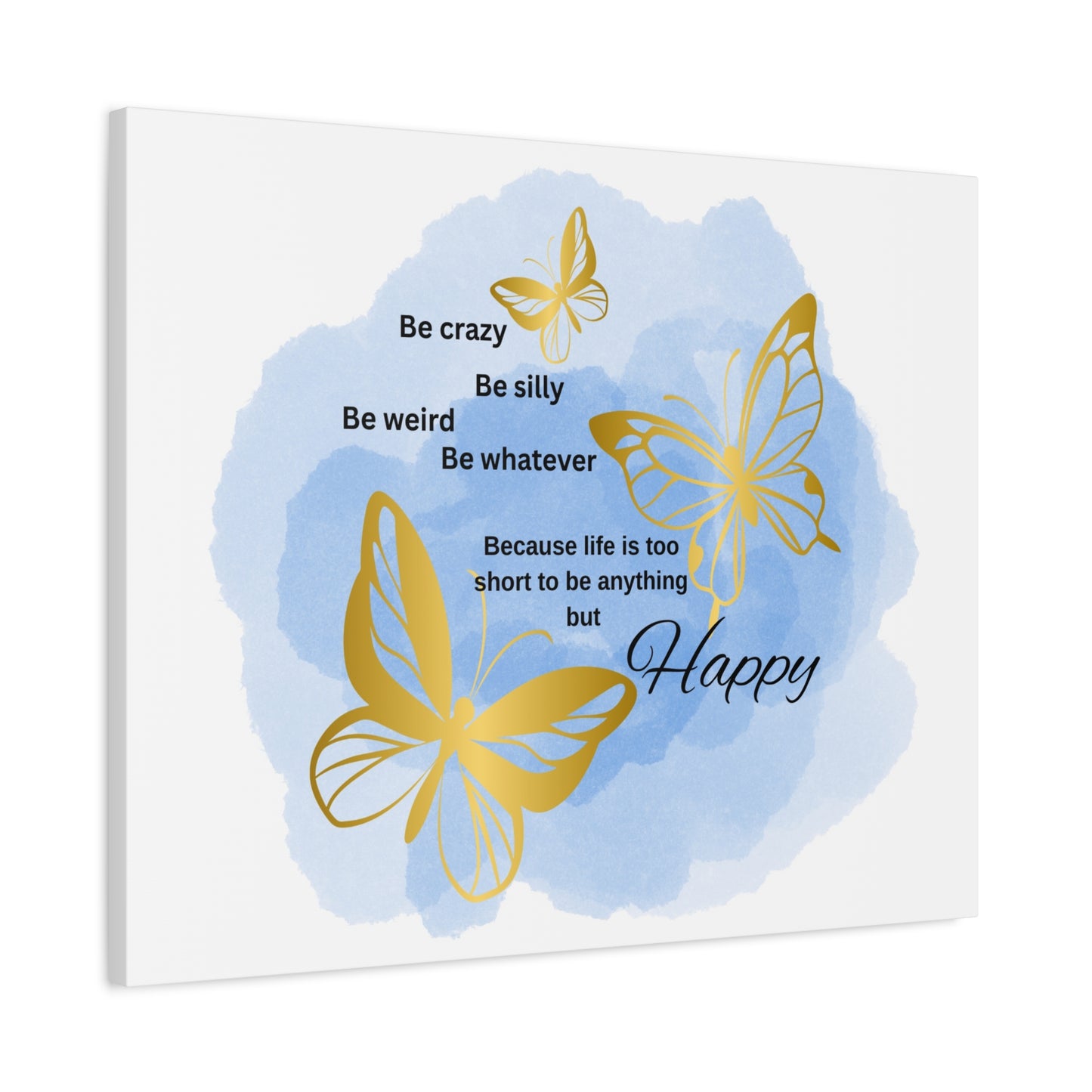 Butterfly Art Canvas Print, Inspirational Wall Decor, Happy Home Decor, Gift for Her, Positive Vibes Art