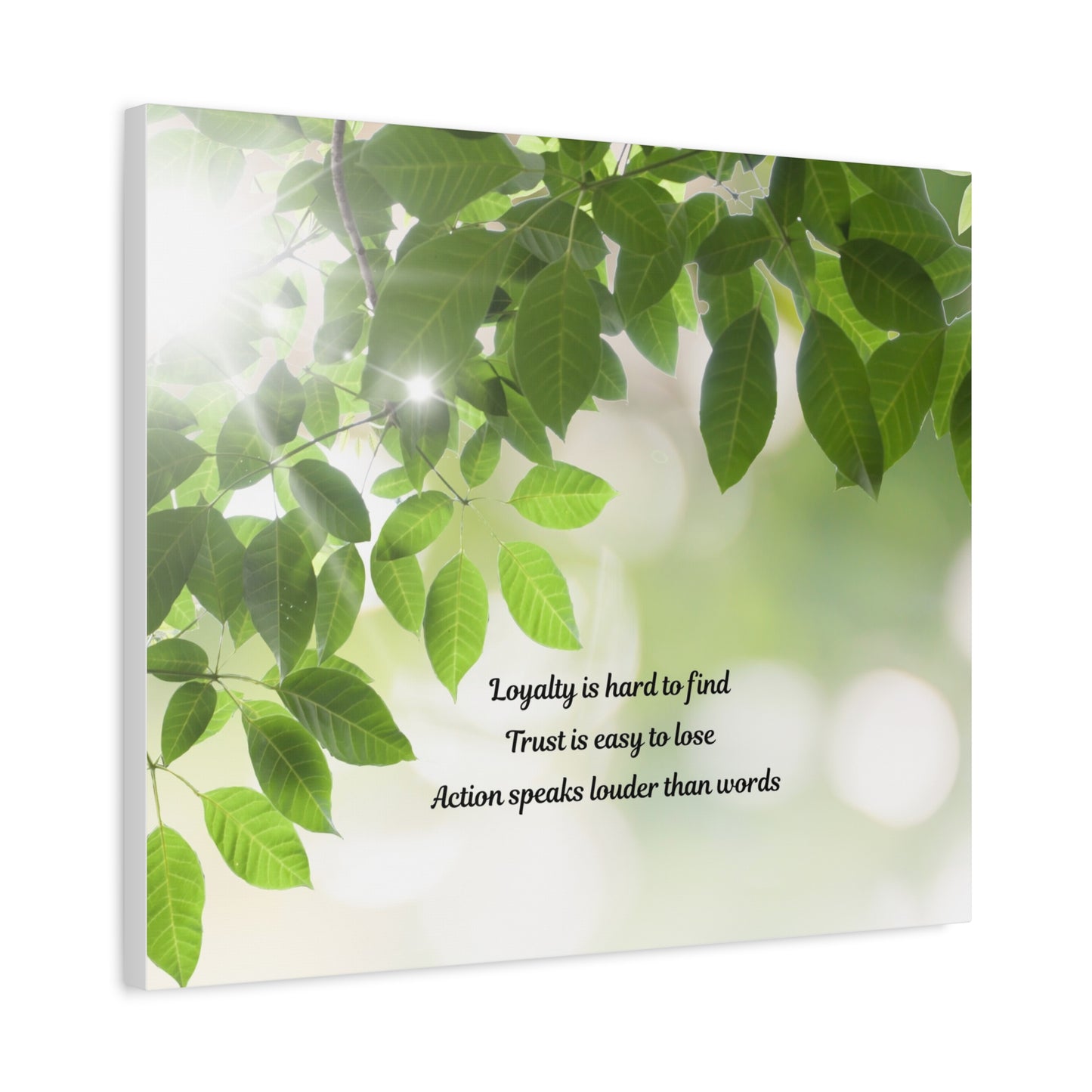 Canvas Wall Art - "Loyalty is hard to find, Trust is easy to lose" Green Leaves Inspirational Quote