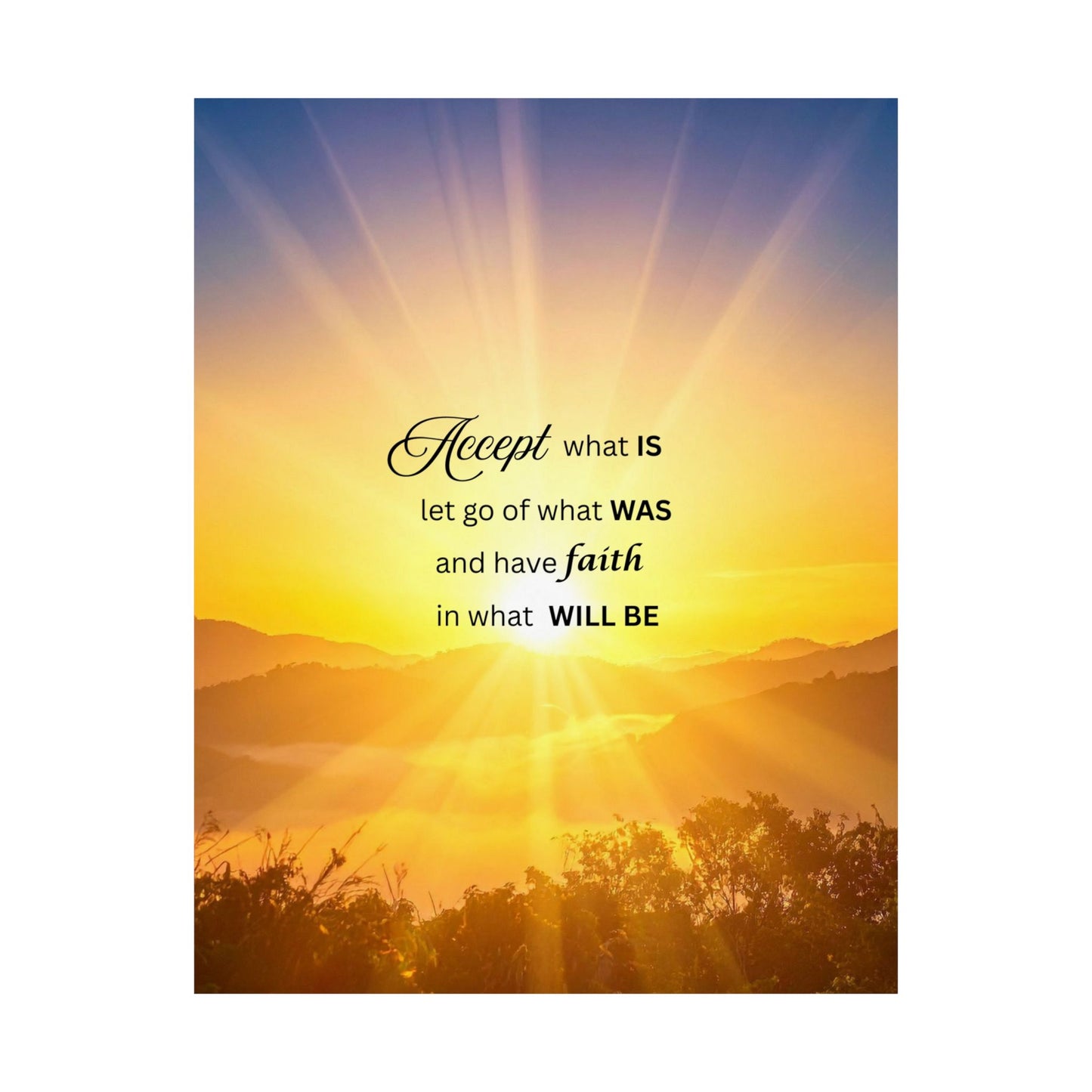 Inspirational Sunrise Poster — "Accept what is, let go of what was" Matte Vertical Print