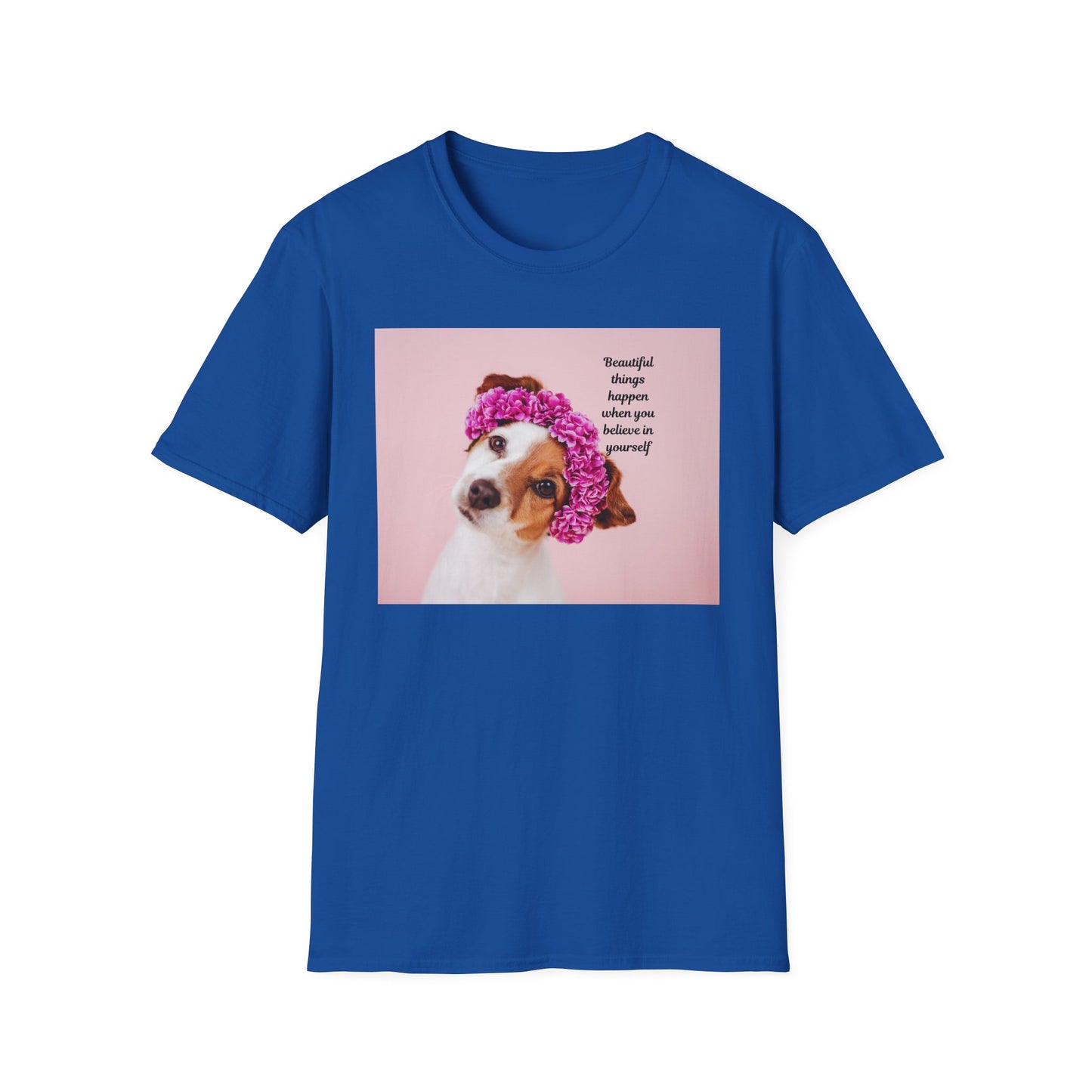 Dog Lover's Inspirational T-Shirt, Cute Pet Apparel, Floral Print Tee, Gift for Animal Lovers, Funny Dog Shirt