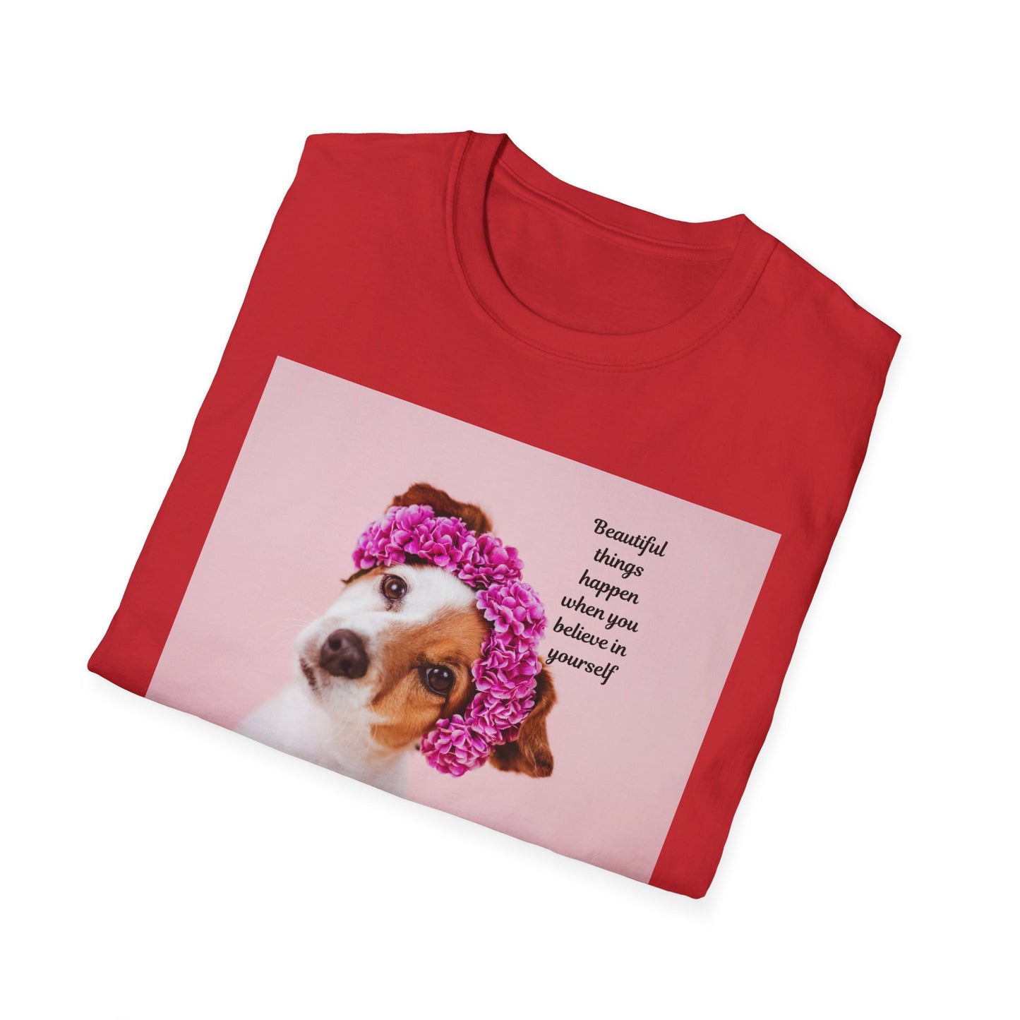 Dog Lover's Inspirational T-Shirt, Cute Pet Apparel, Floral Print Tee, Gift for Animal Lovers, Funny Dog Shirt