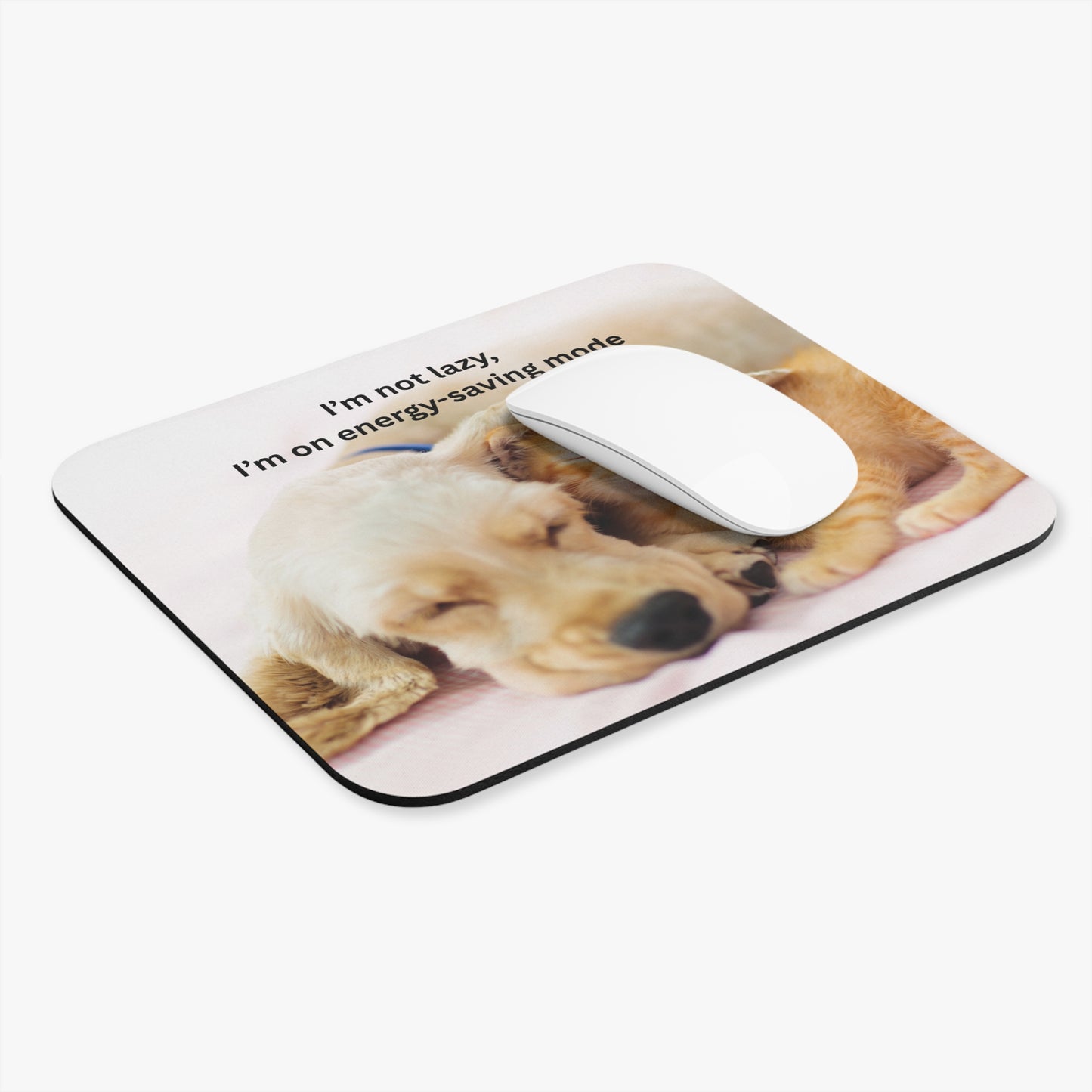 Cute Animal Quote Mouse Pad, Pet Lover Gift, Office Desk Decor, Cat and Dog Humor, Fun Interior Accessories