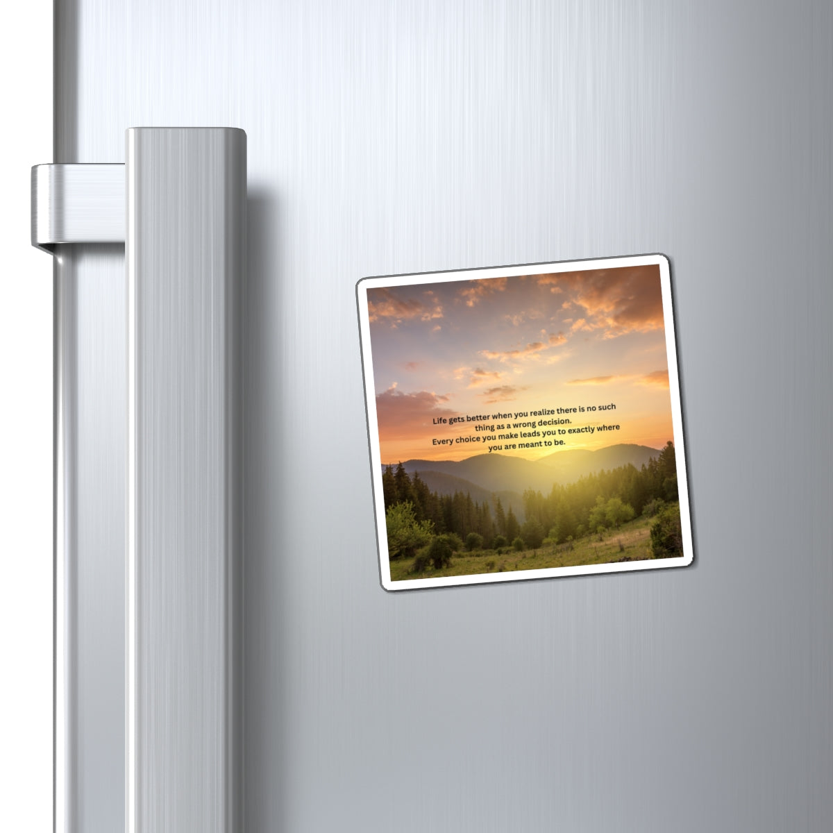 Inspirational Sunset Mountain Quote Magnet — "Life gets better when you realize..."