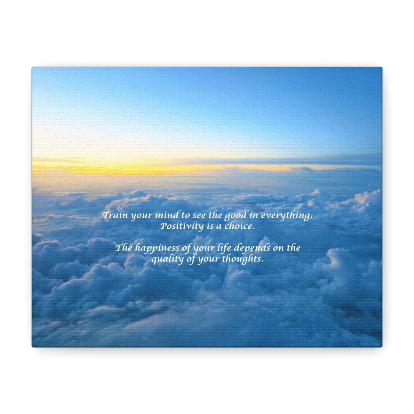 Inspirational Cloudscape Canvas Print — "Train your mind to see the good" Wall Art