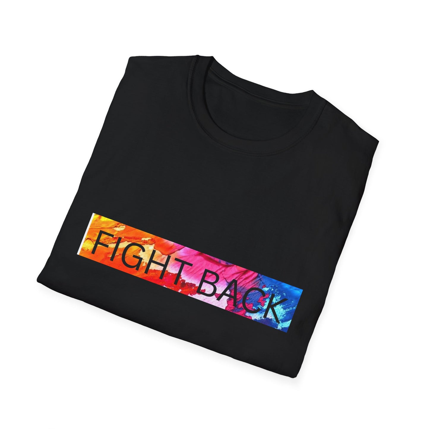 Fight Back T-Shirt, Colorful Activism Tee, Inspirational Shirt, Equality Awareness, Social Justice Apparel