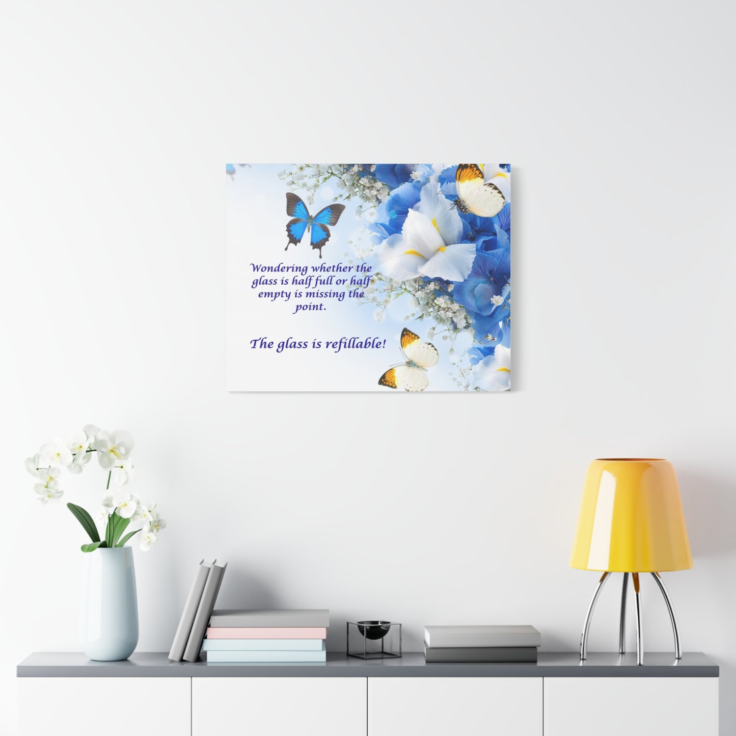 Inspirational Butterfly Canvas Wall Art — "The glass is refillable!" Motivational Floral Print