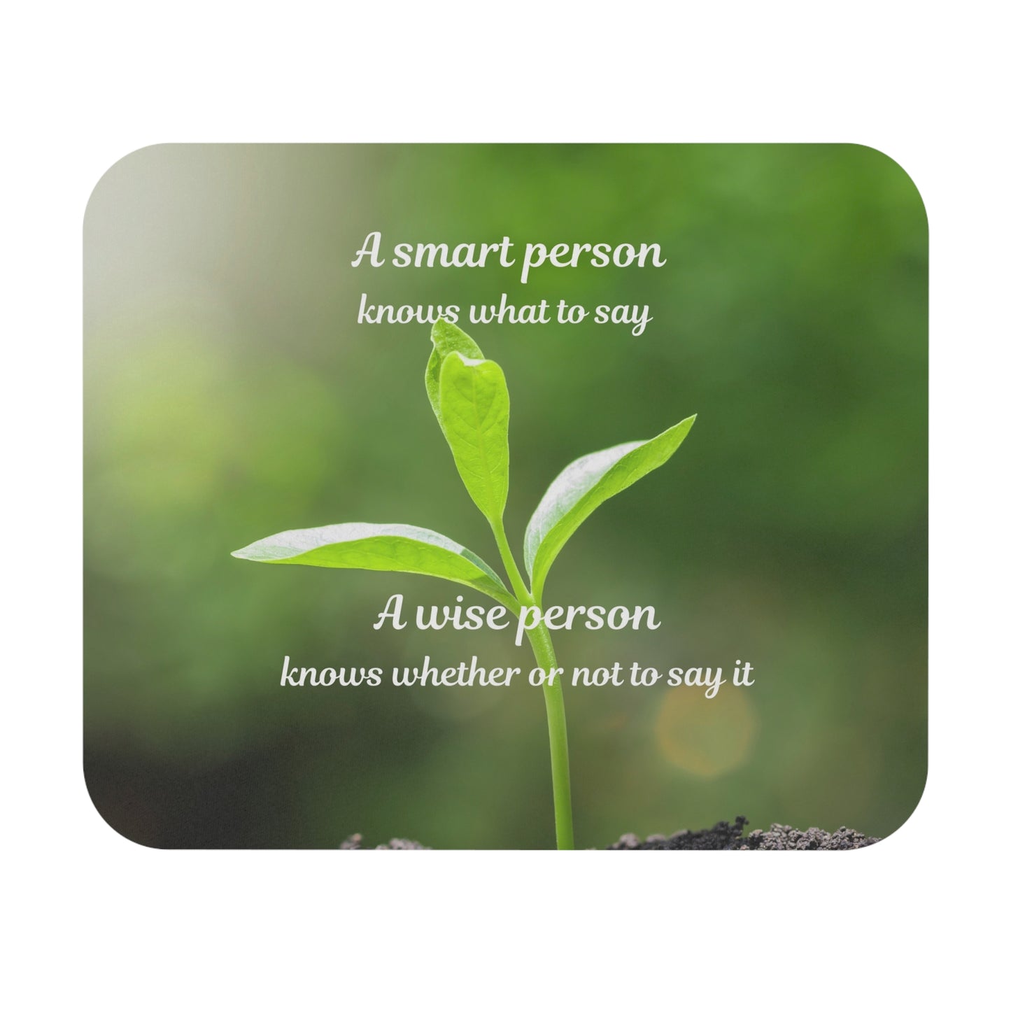 Inspirational Mouse Pad - "A Smart Person… A Wise Person" Green Seedling Desk Mat