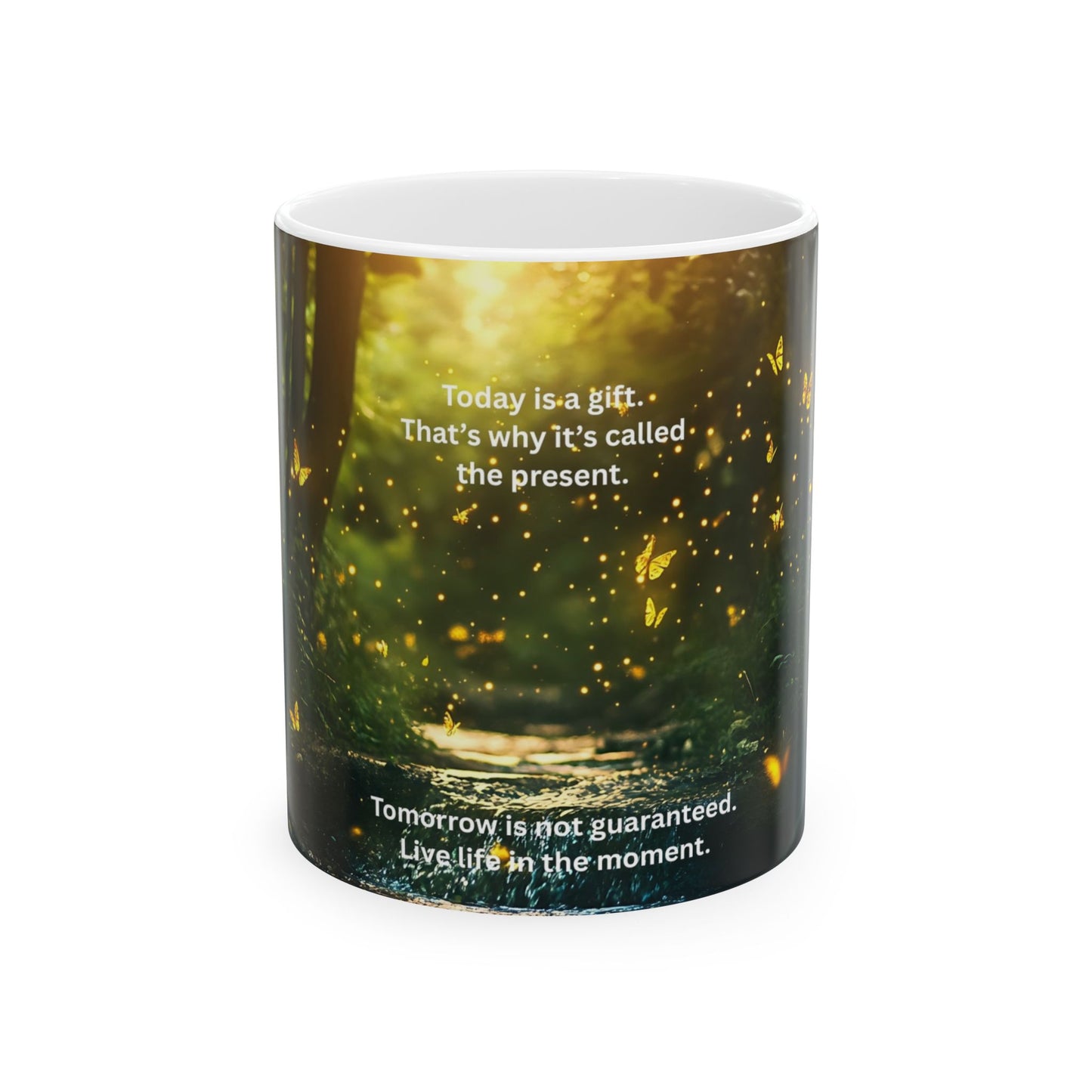 Inspirational Forest Mug — “Today is a Gift… Live in the Moment” Ceramic Coffee Cup