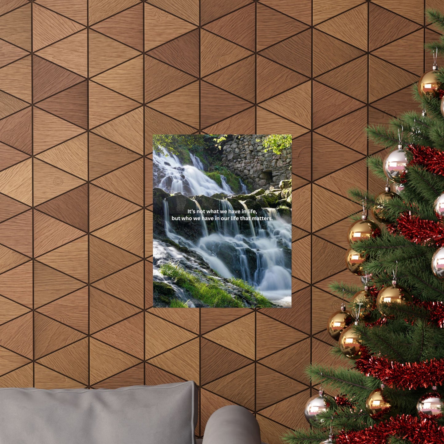 Motivational Waterfall Matte Vertical Poster — "It's not what we have in life, but who we have in our life that matters"