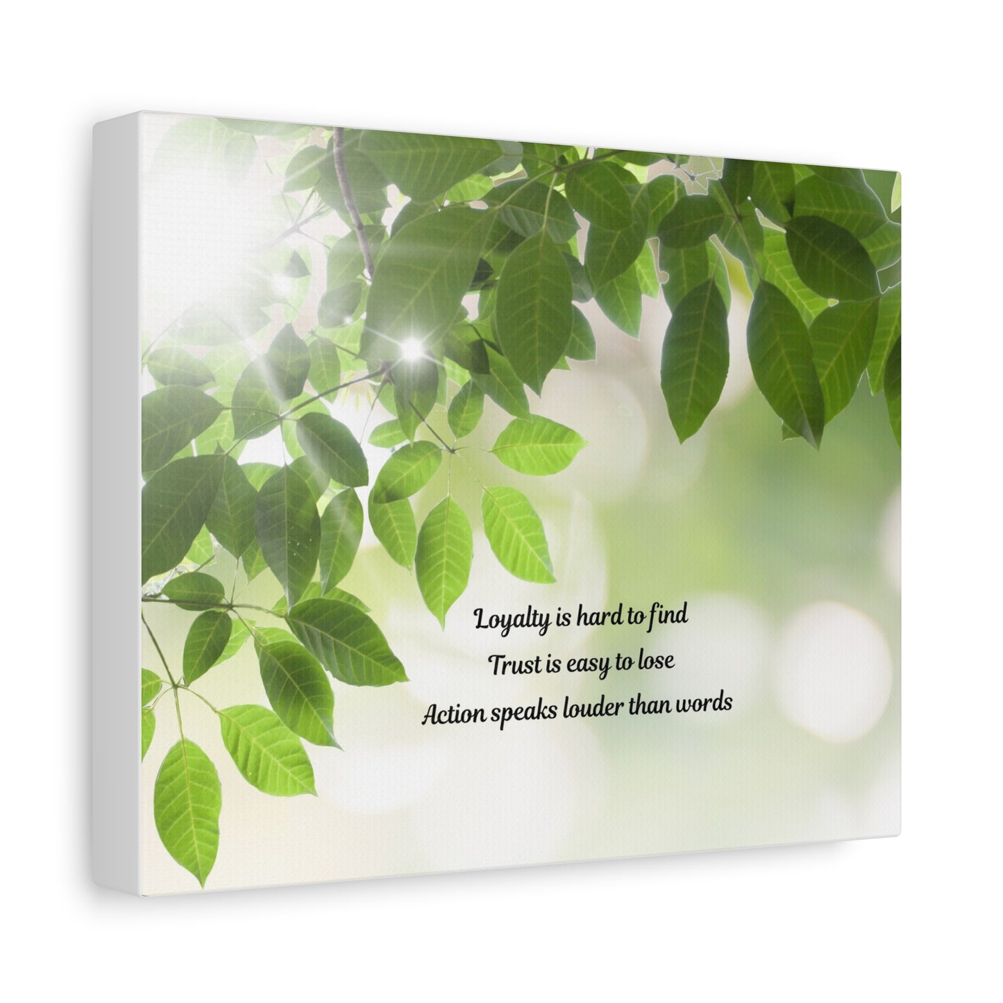 Canvas Wall Art - "Loyalty is hard to find, Trust is easy to lose" Green Leaves Inspirational Quote