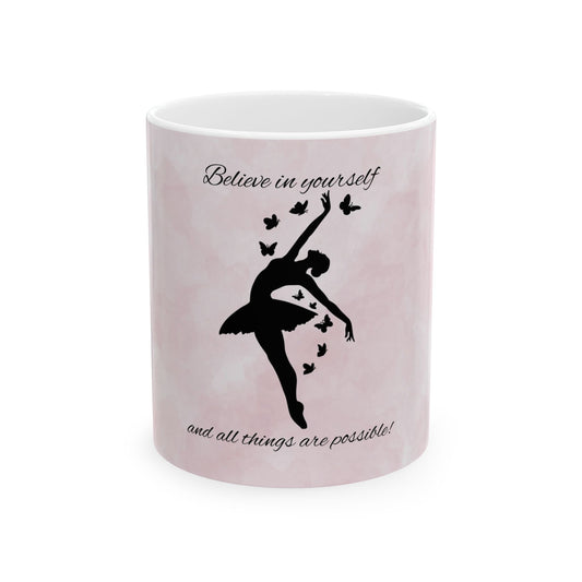 Empowering Pink Ceramic Mug - Believe in Yourself, Inspirational Gift, Self-Care, Motivational Mug, Cute Coffee Mug, Thoughtful Present