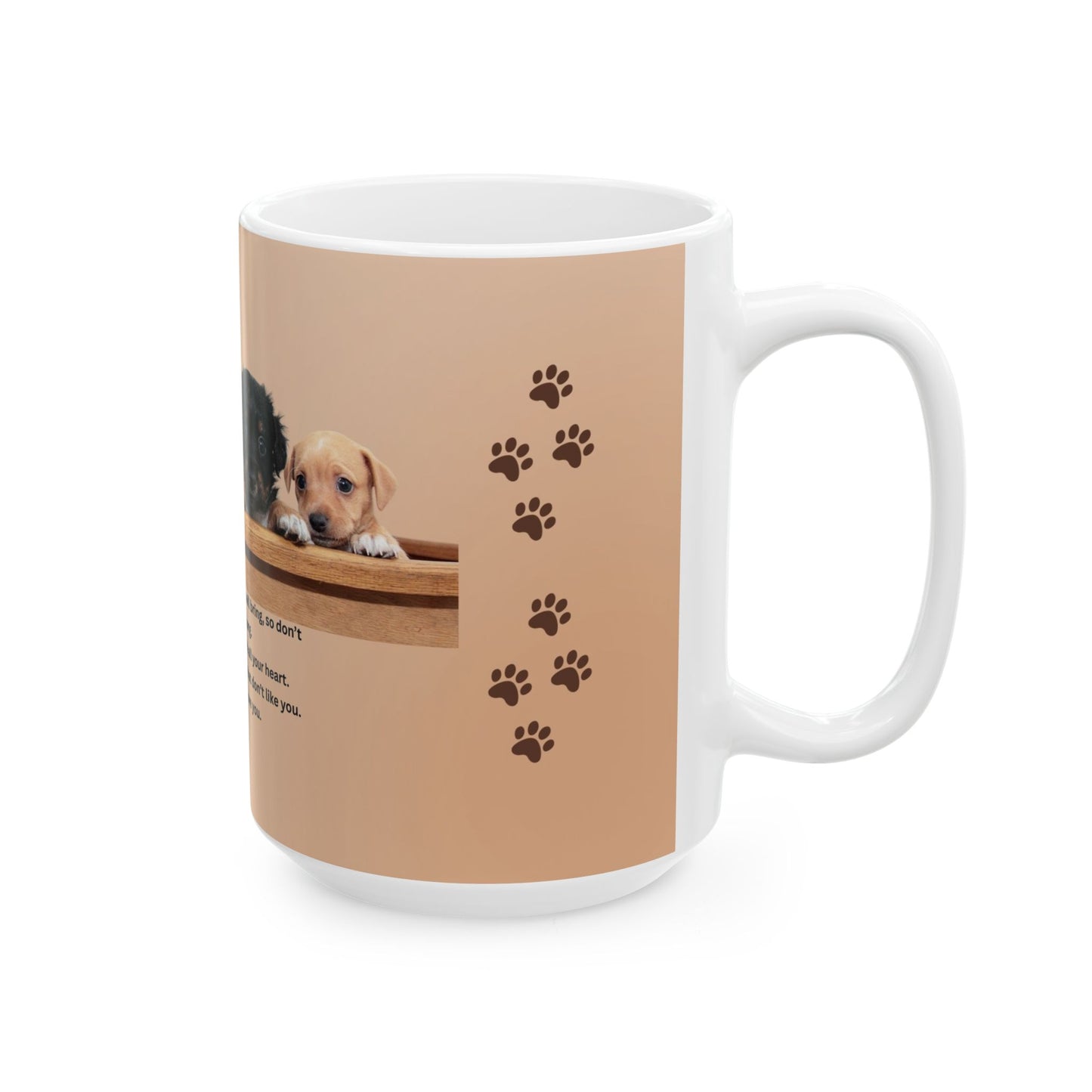 Puppy Pawprint Ceramic Mug — Inspirational Quote Coffee Cup (11oz & 15oz)